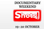 Shots! TV Documentary Weekend Special logo and dates